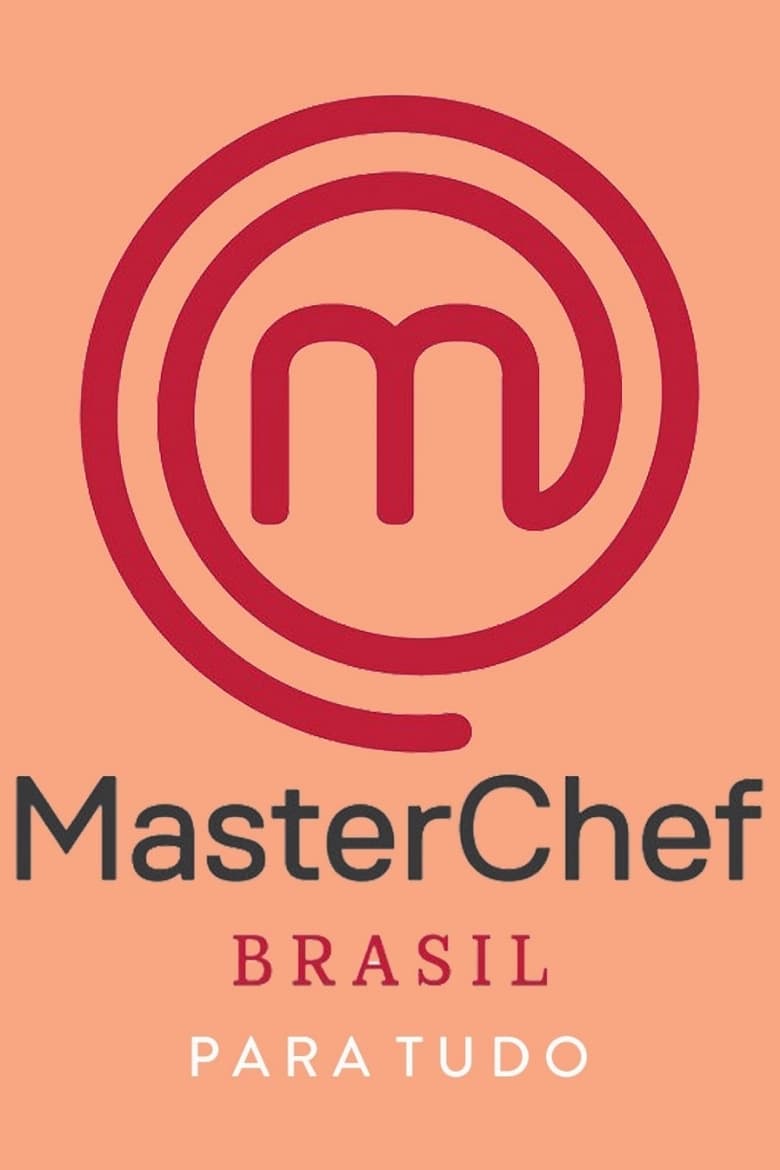 Poster of MasterChef Brasil: Para Tudo