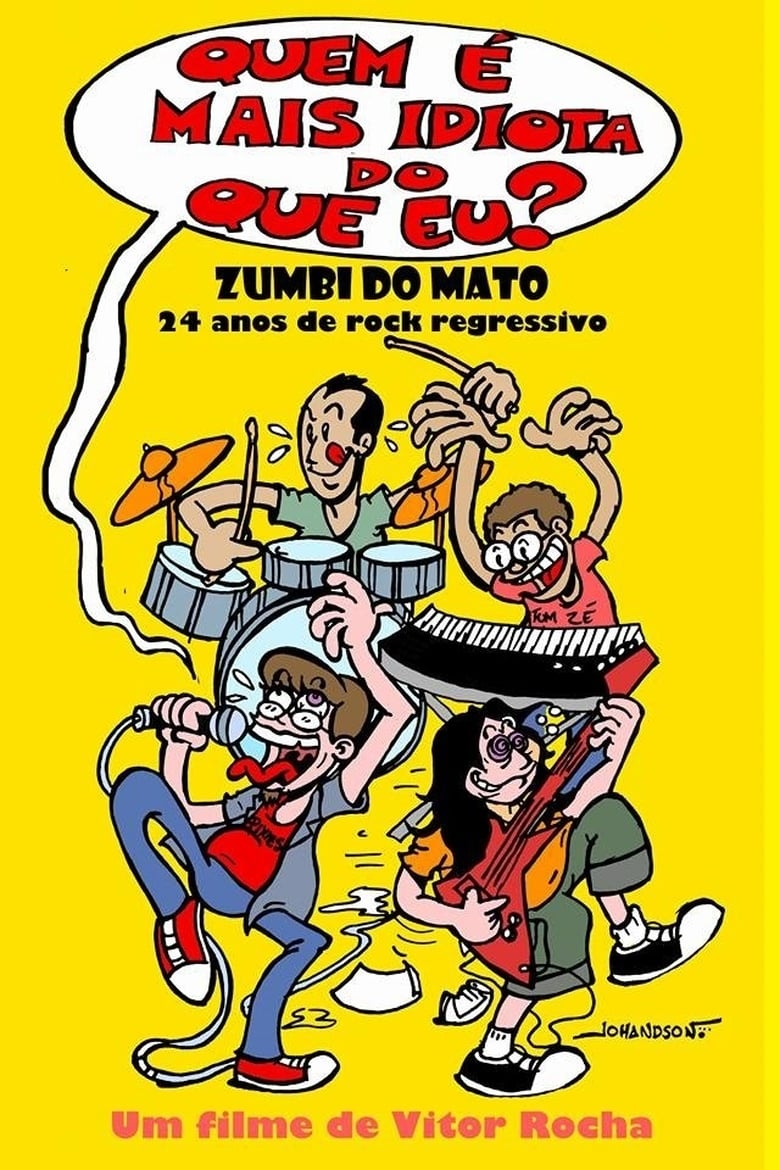 Poster of Quem é mais idiota do que eu? - Zumbi do Mato: 24 anos de rock regressivo