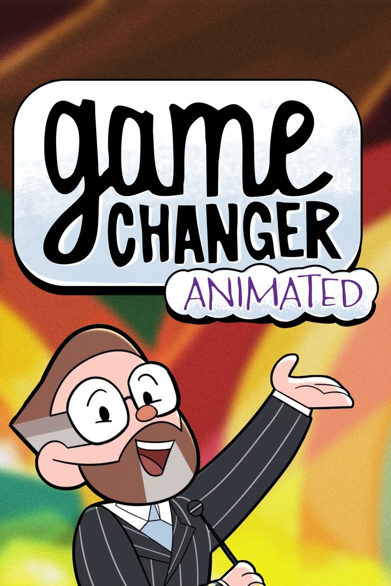 Poster of Episodes in Game Changer Animated - Season 1 - Season 1