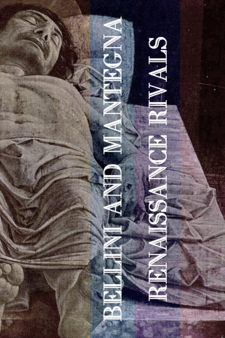 Poster of Bellini and Mantegna: Renaissance Rivals