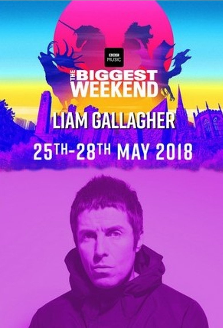 Poster of Liam Gallagher - BBC The Biggest Weekend 2018