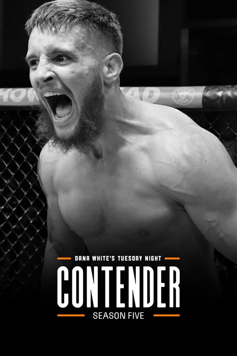 Poster of Episodes in Dana White's Tuesday Night Contender Series - Season 5 - Season 5