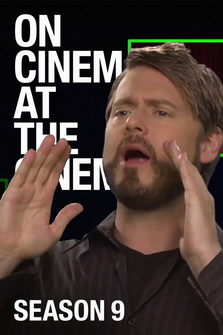 Poster of Episodes in On Cinema - Season 9 - Season 9