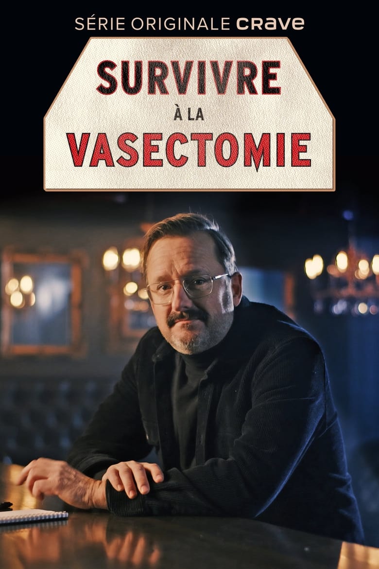 Poster of Survivre à la vasectomie