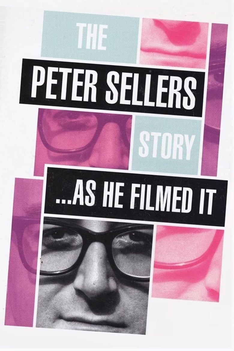 Poster of The Peter Sellers Story - As He Filmed It