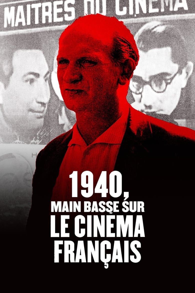 Poster of 1940: Taking over French Cinema