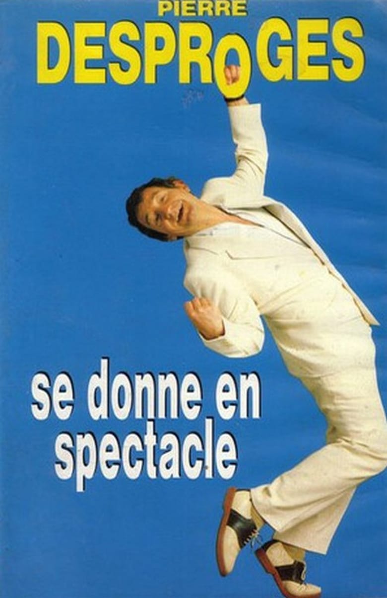 Poster of Pierre Desproges se donne en spectacle