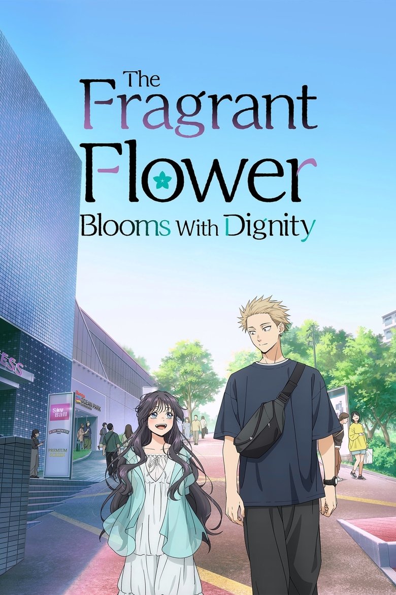 Poster of The Fragrant Flower Blooms with Dignity