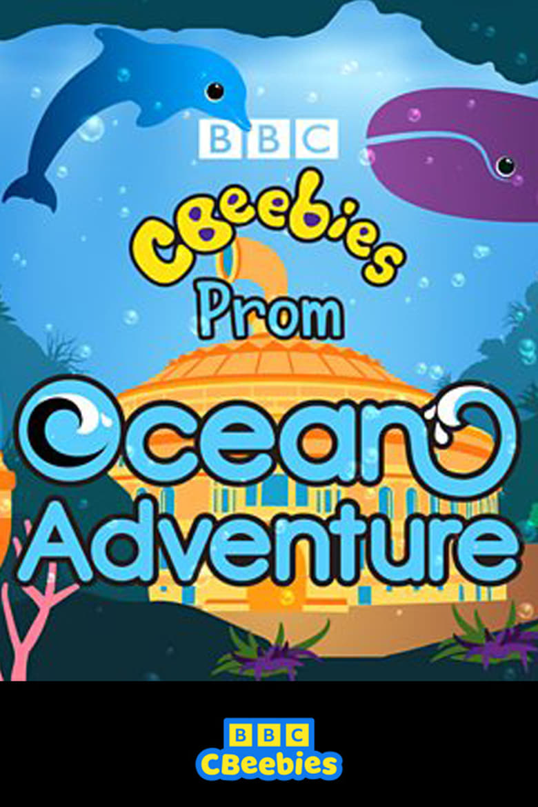 Poster of CBeebies Prom: Ocean Adventure