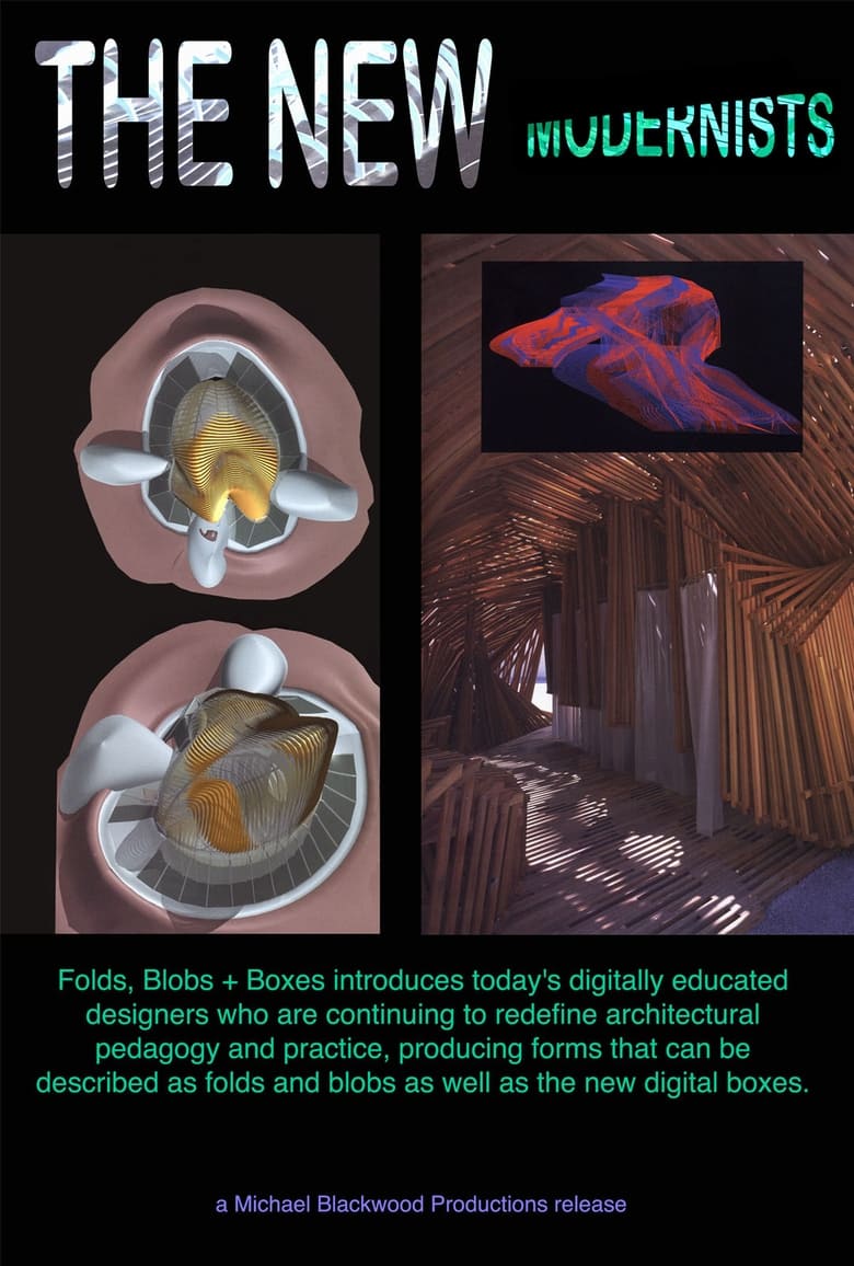 Poster of The New Modernists: Folds Blobs + Boxes, Architecture in the Digital Era