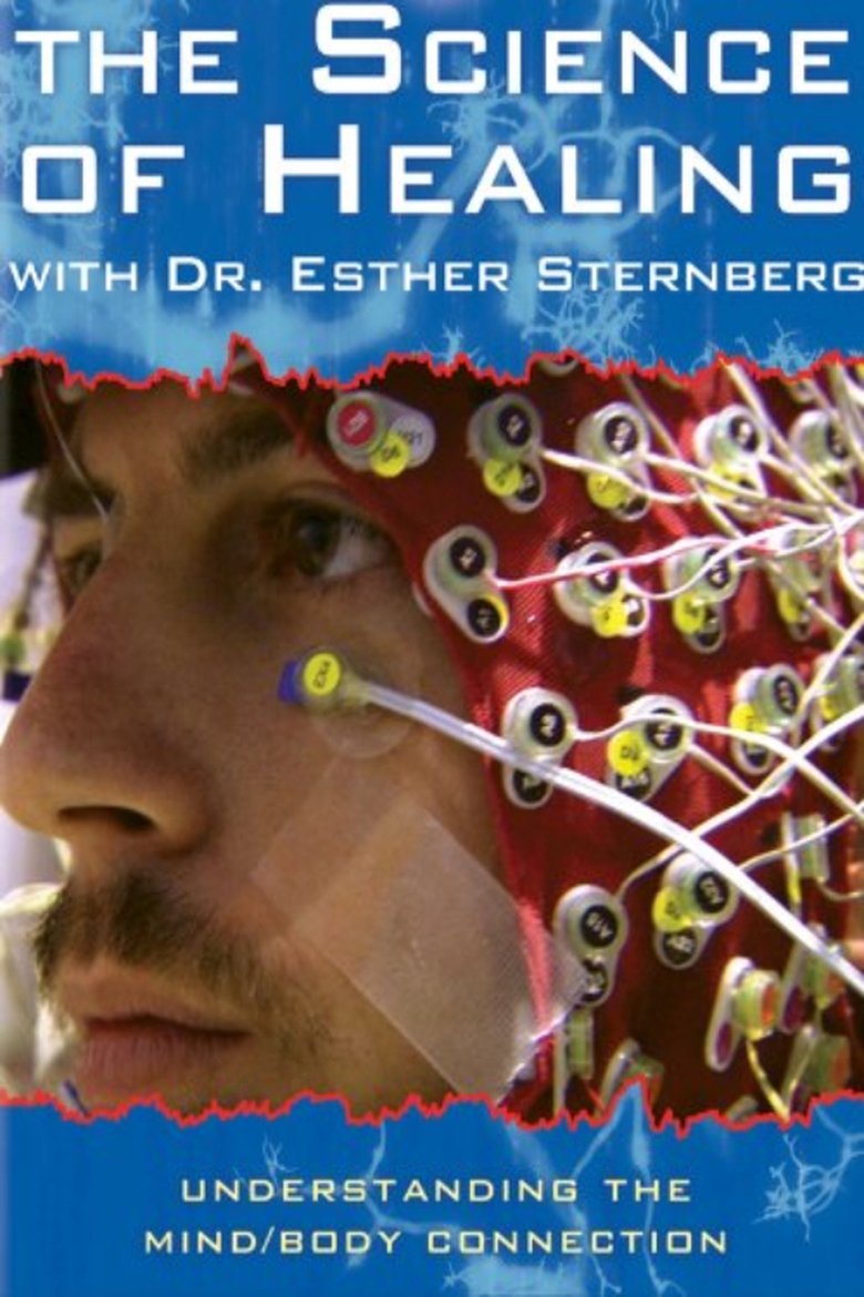 Poster of The Science of Healing with Dr. Esther Sternberg