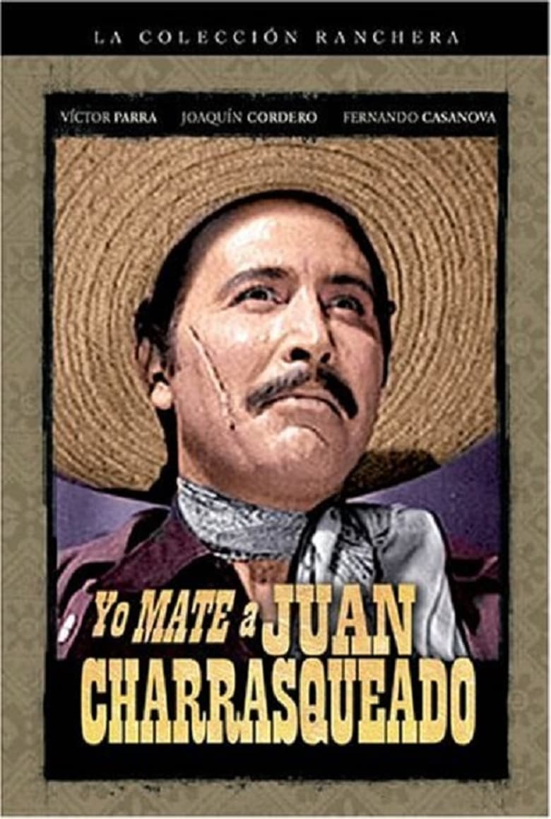 Poster of Yo maté a Juan Charrasqueado