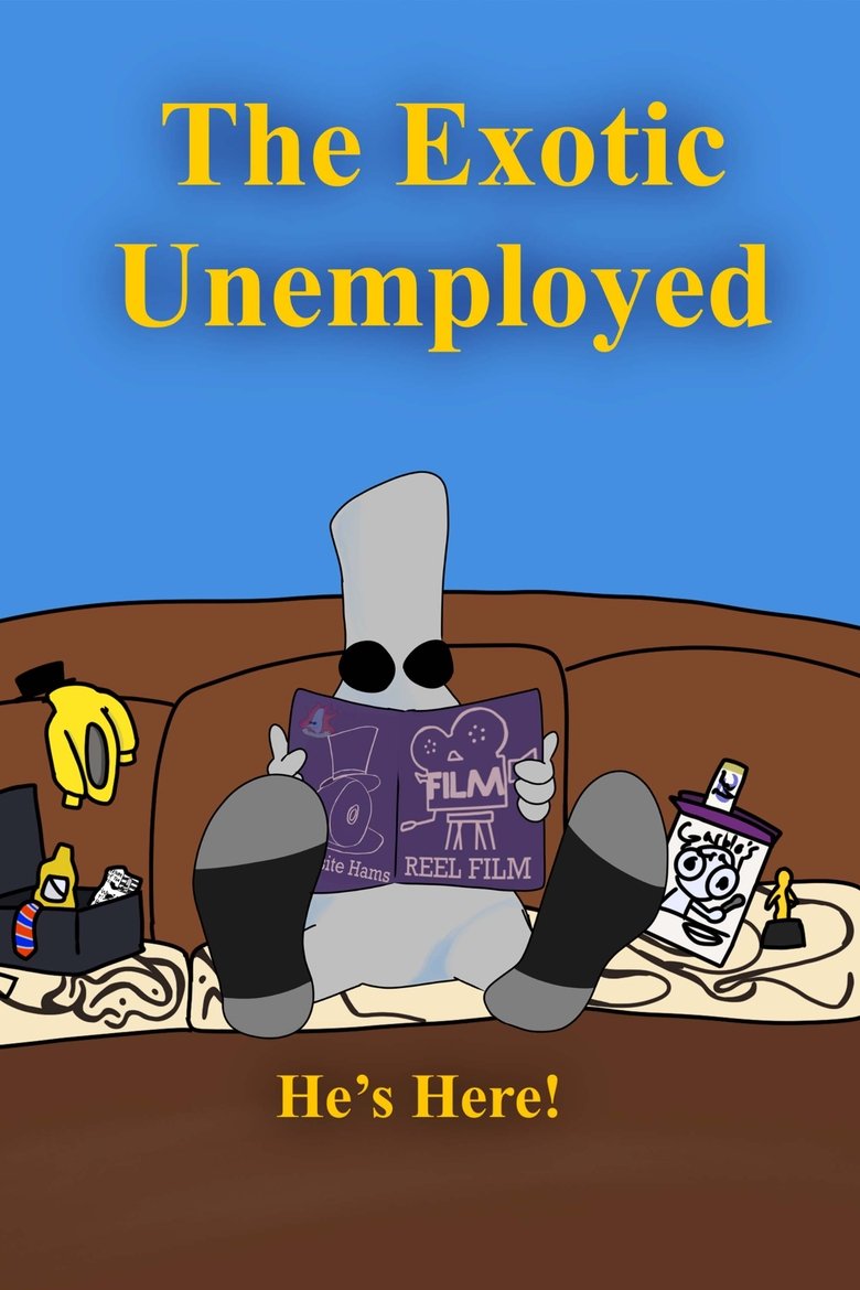 Poster of The Exotic Unemployed