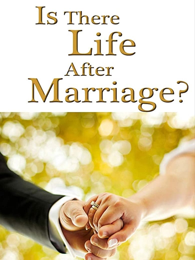 Poster of Is There Life After Marriage?