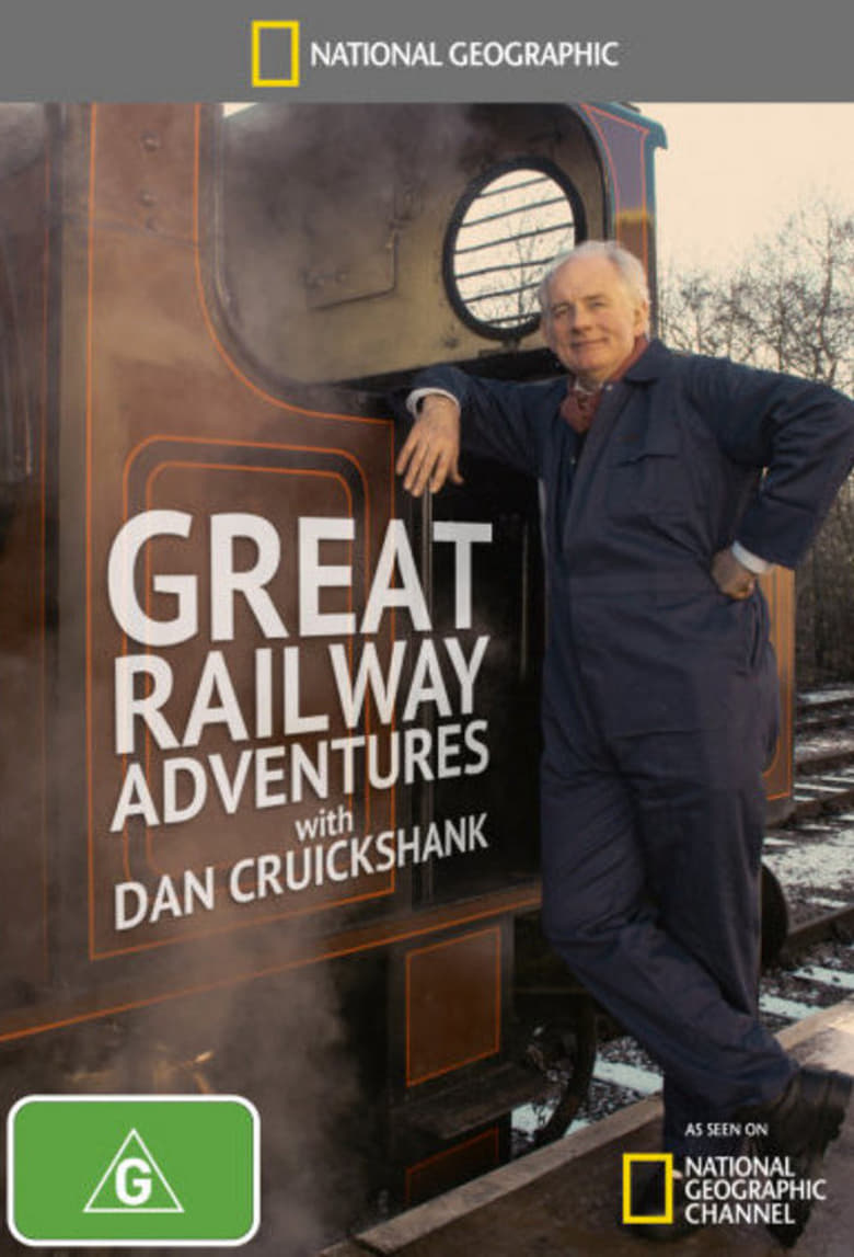 Poster of Great Railway Adventures with Dan Cruickshank