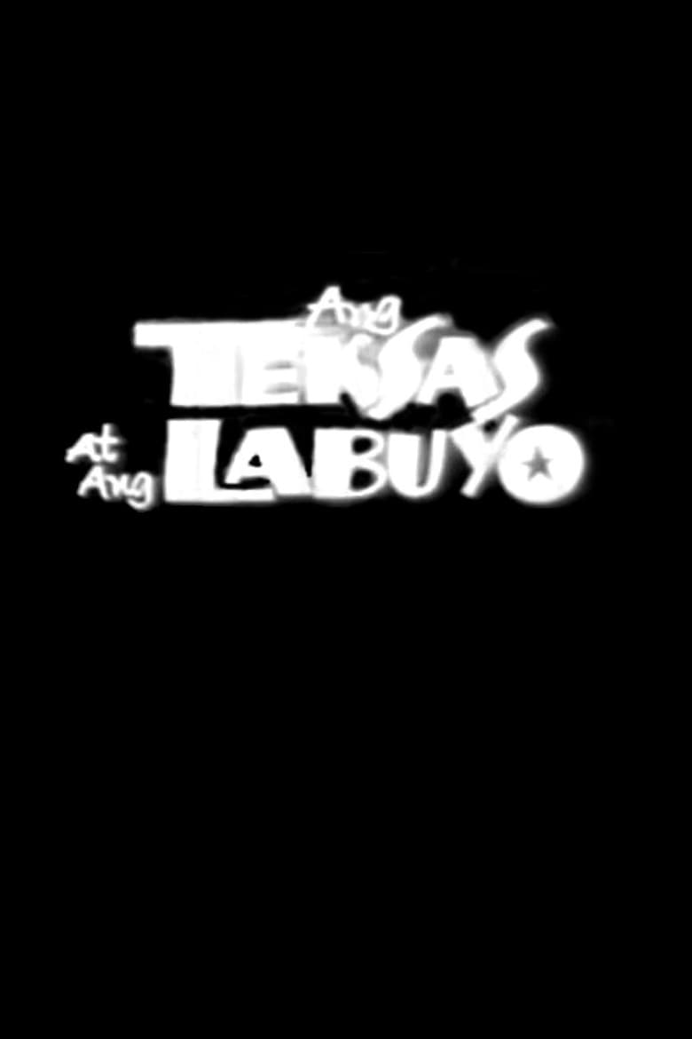 Poster of Ang Teksas at ang Labuyo