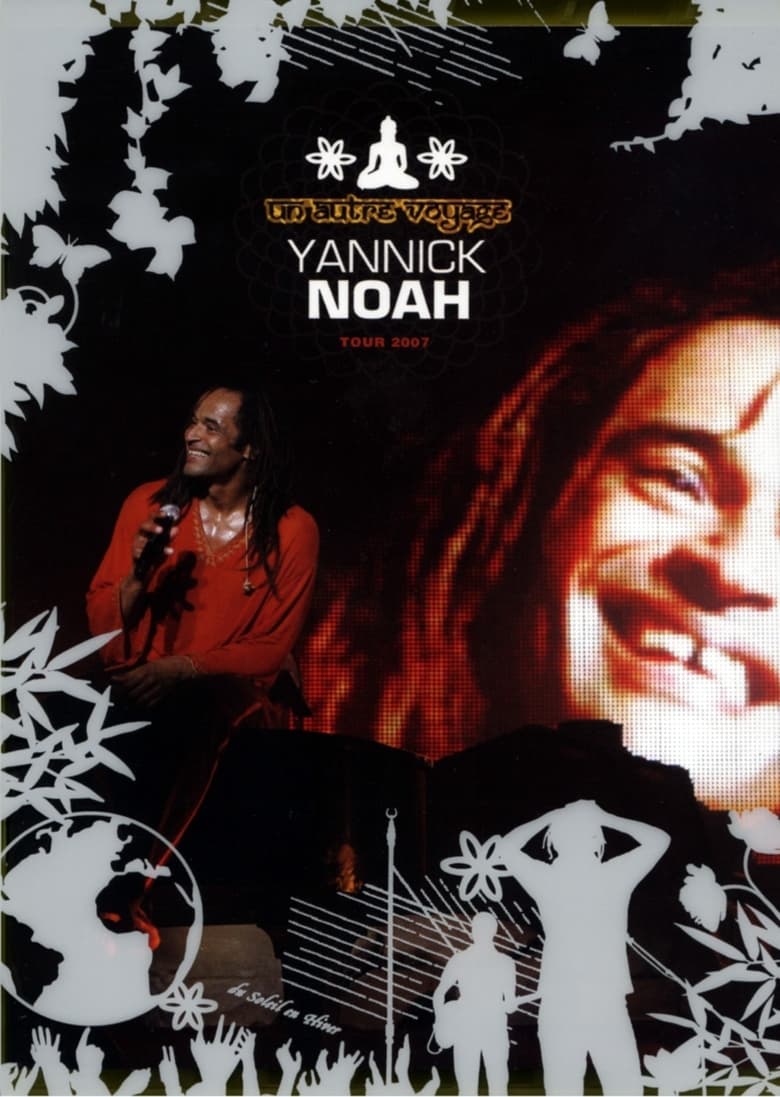 Poster of Yannick Noah - Un Autre Voyage