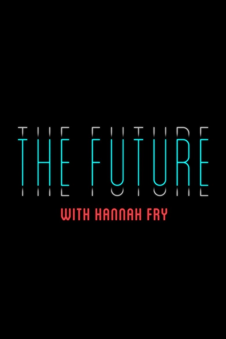 Poster of The Future with Hannah Fry