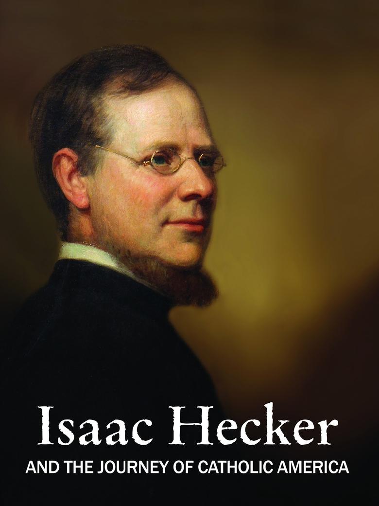 Poster of Isaac Hecker and the Journey of Catholic America