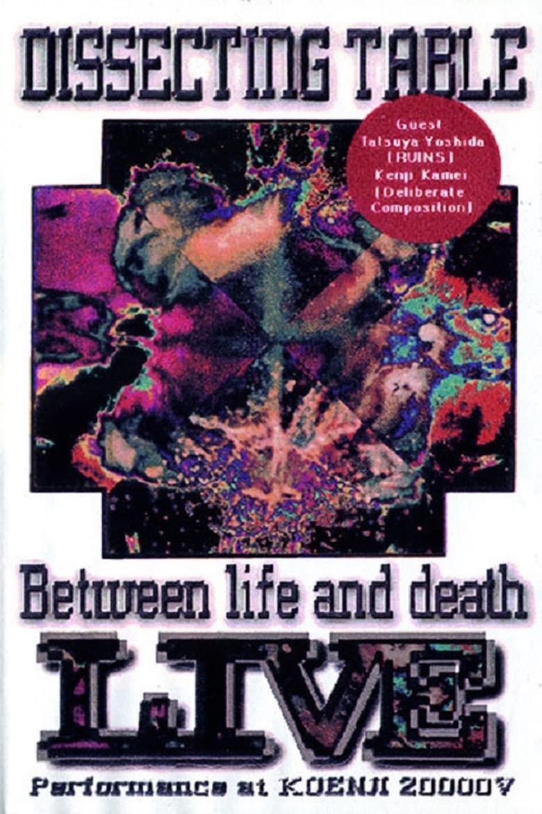 Poster of Dissecting Table: Between Life and Death Live Performance