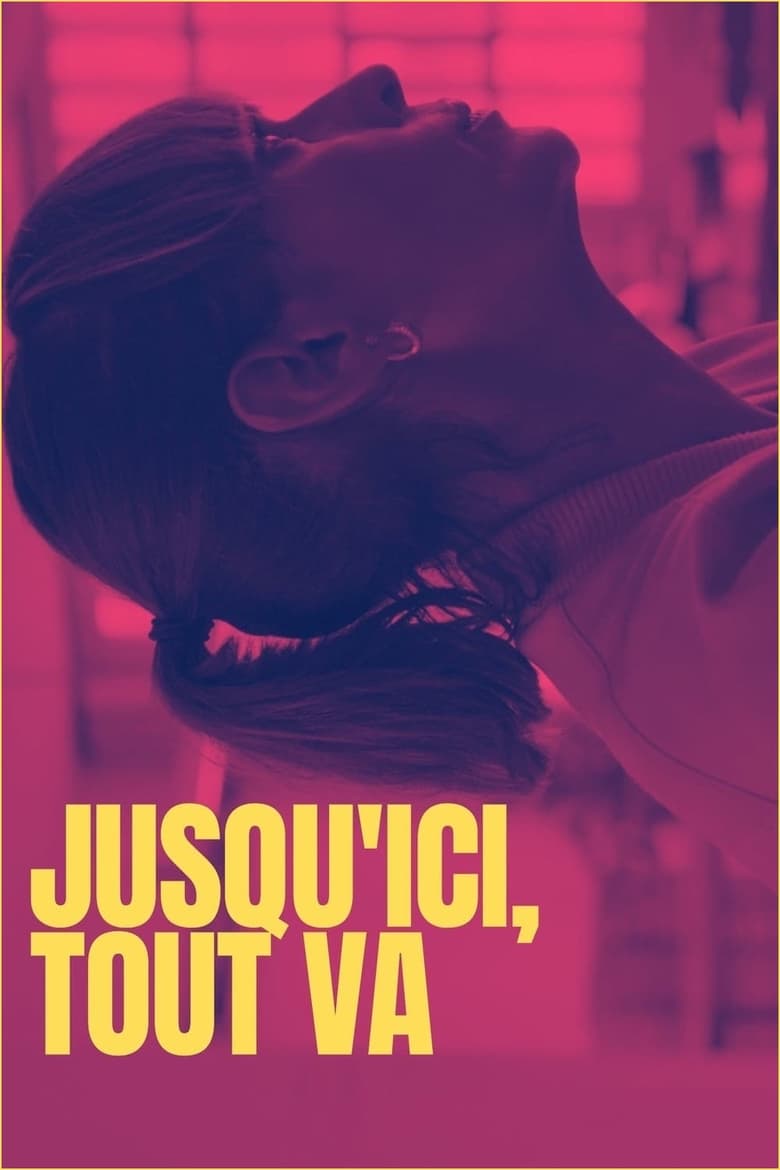 Poster of Jusqu'ici, tout va