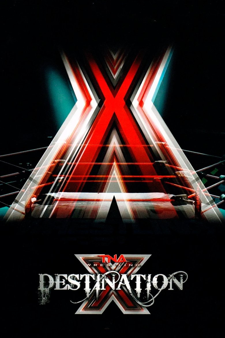 Poster of TNA Destination X 2011