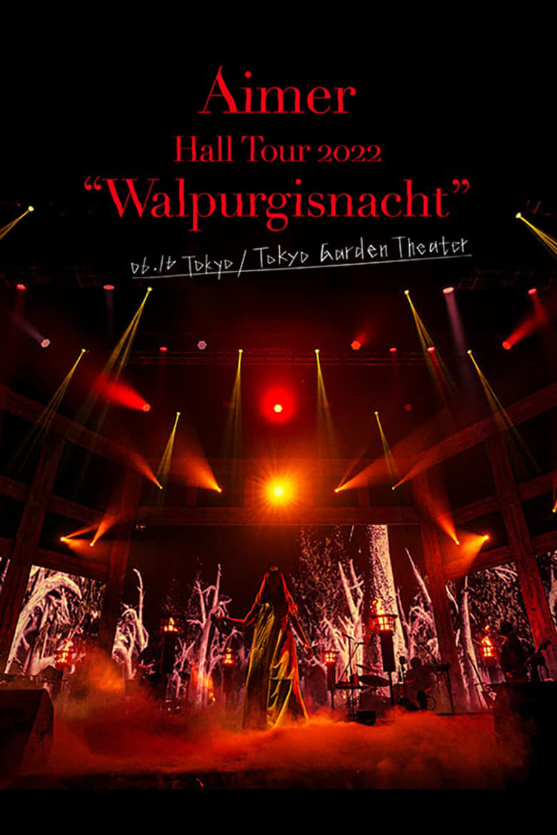 Poster of Aimer Hall Tour 2022 "Walpurgisnacht" Live at TOKYO GARDEN THEATER