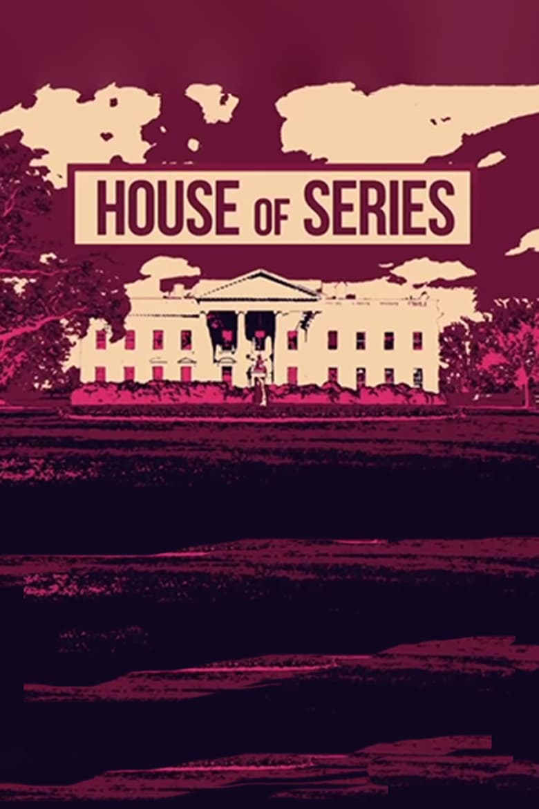 Poster of House of Series