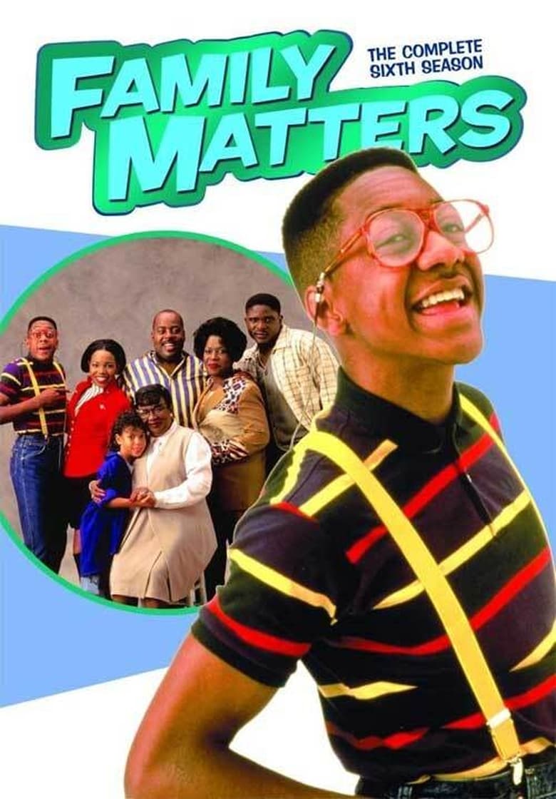 Poster of Episodes in Family Matters - Season 6 - Season 6