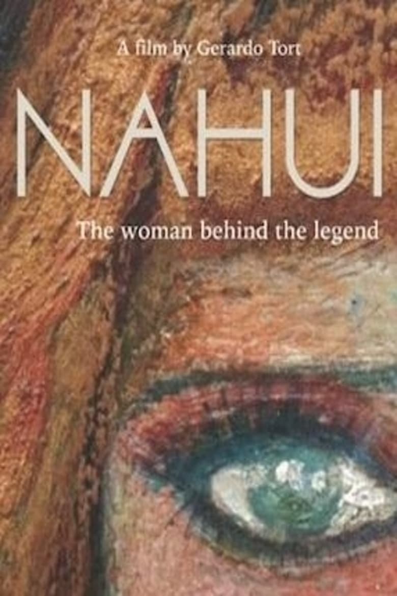 Poster of Nahuí - the woman behind the legend