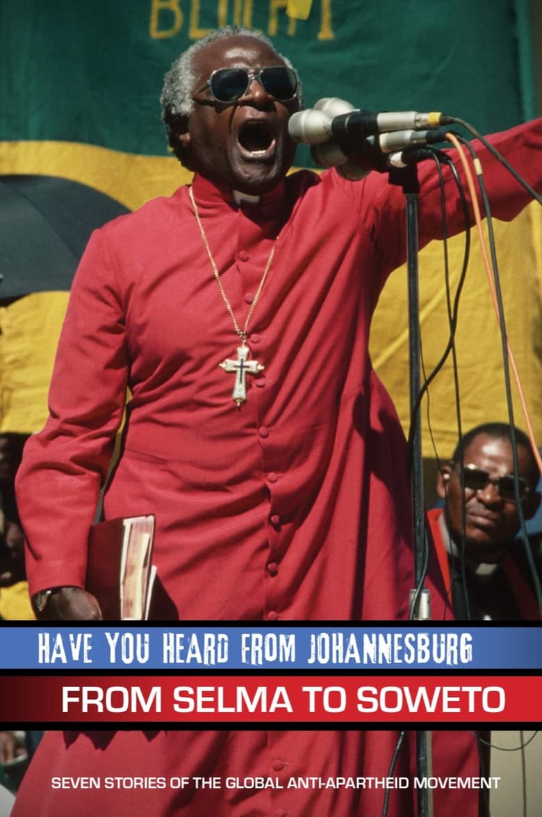 Poster of Have You Heard from Johannesburg: From Selma to Soweto