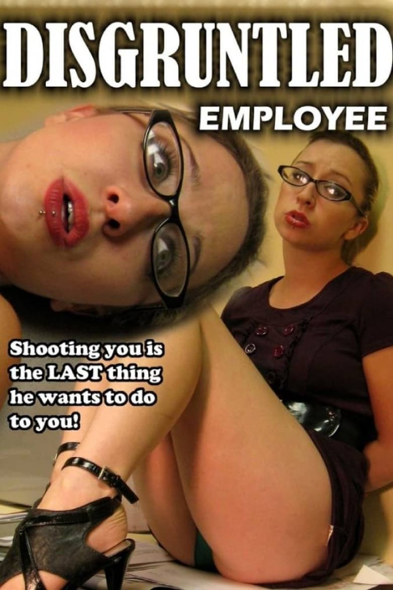 Poster of Disgruntled Employee