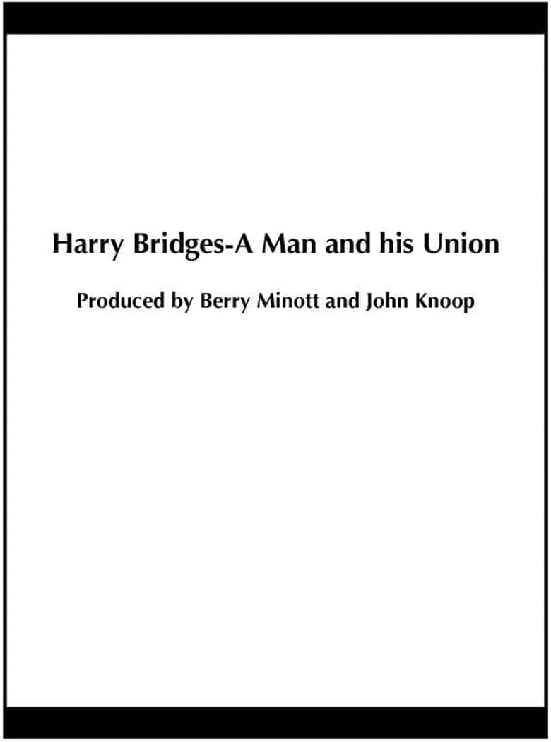 Poster of Harry Bridges: A Man and His Union