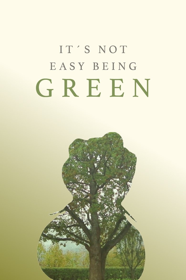 Poster of It's Not Easy Being Green