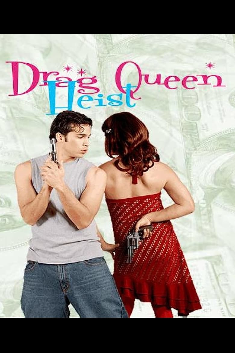 Poster of Drag Queen Heist