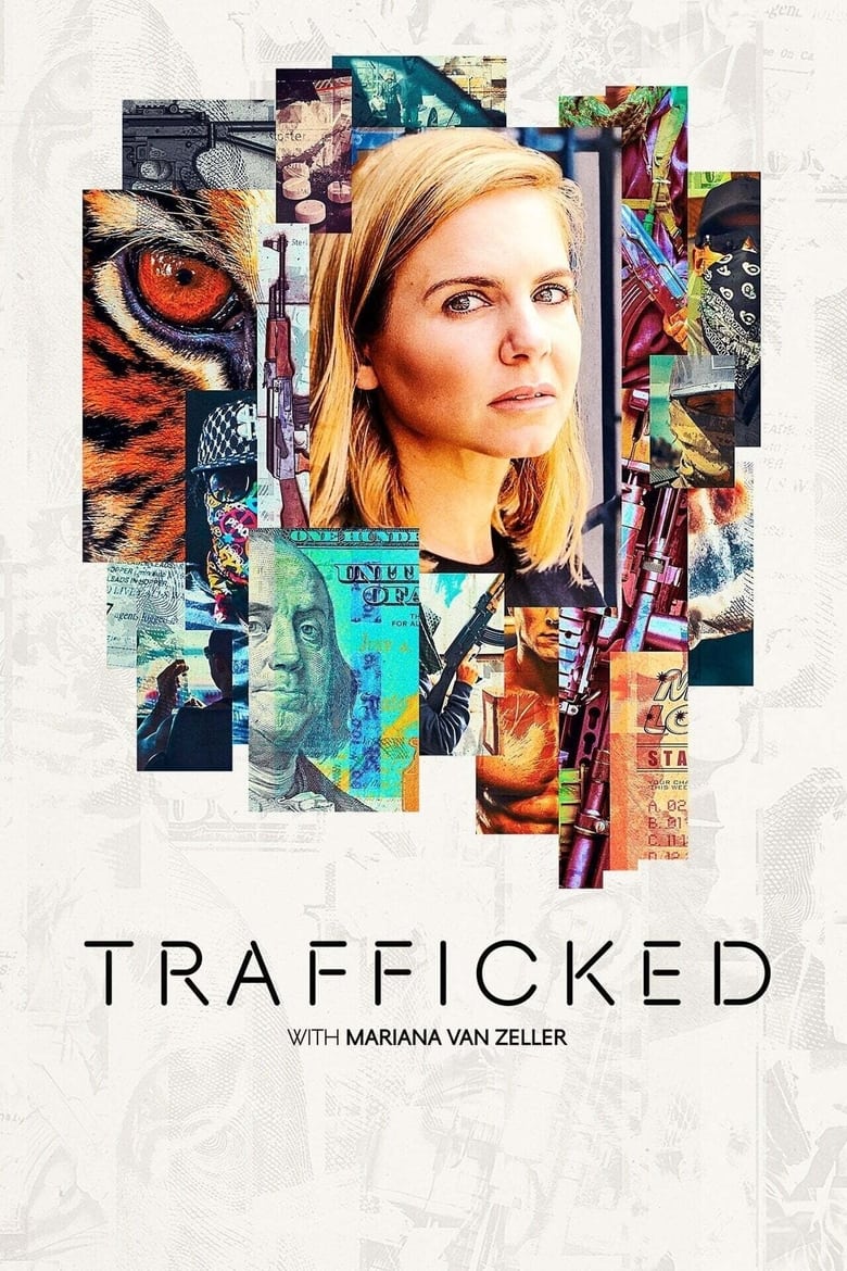 Poster of Episodes in Trafficked With Mariana Van Zeller - Specials - Specials