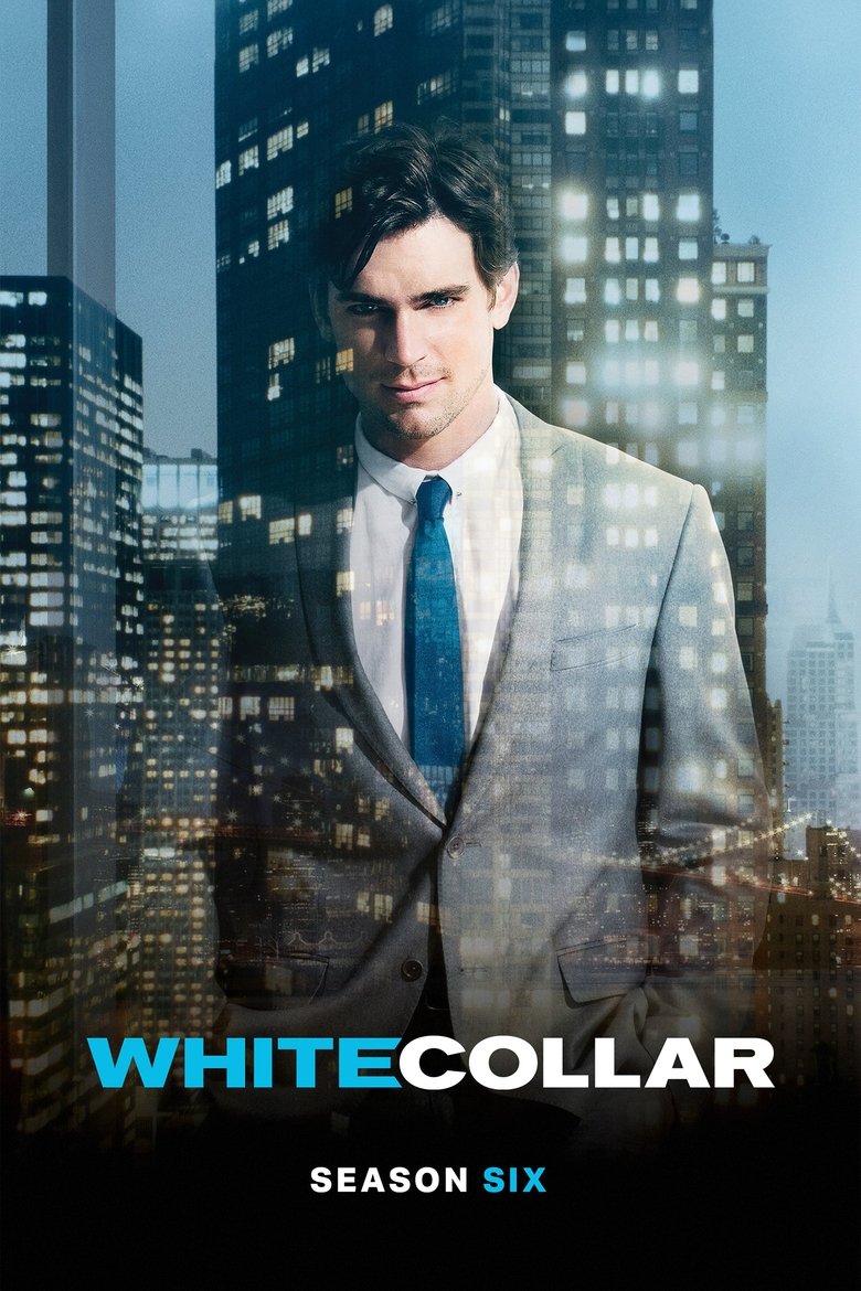 Poster of Episodes in White Collar - Season 6 - Season 6