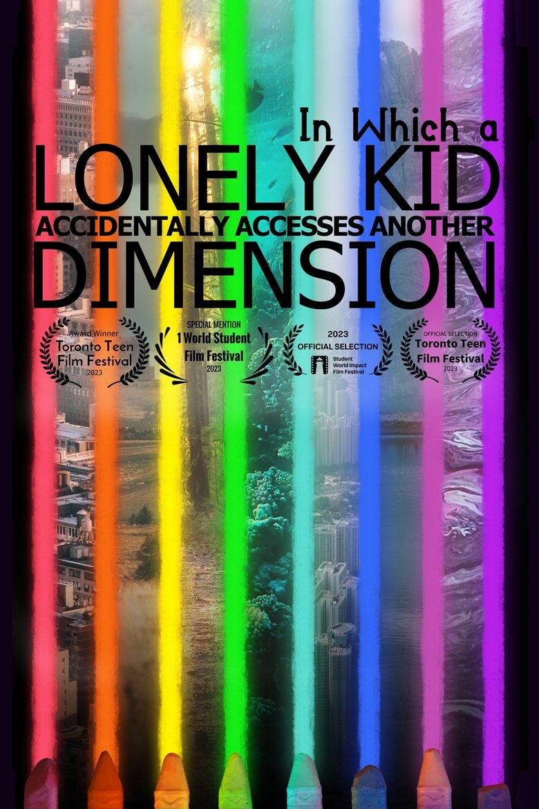 Poster of In Which A Lonely Kid Accidentally Accesses Another Dimension