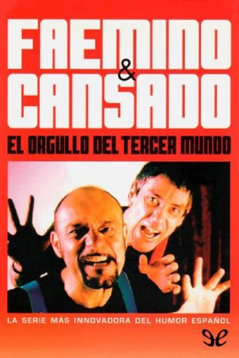 Poster of Faemino y Cansado: El orgullo del tercer mundo