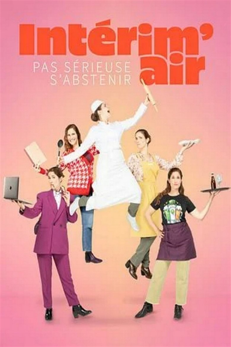 Poster of Episodes in Intérim'air   Pas Sérieuse S'abstenir ! - Season 1 - Season 1