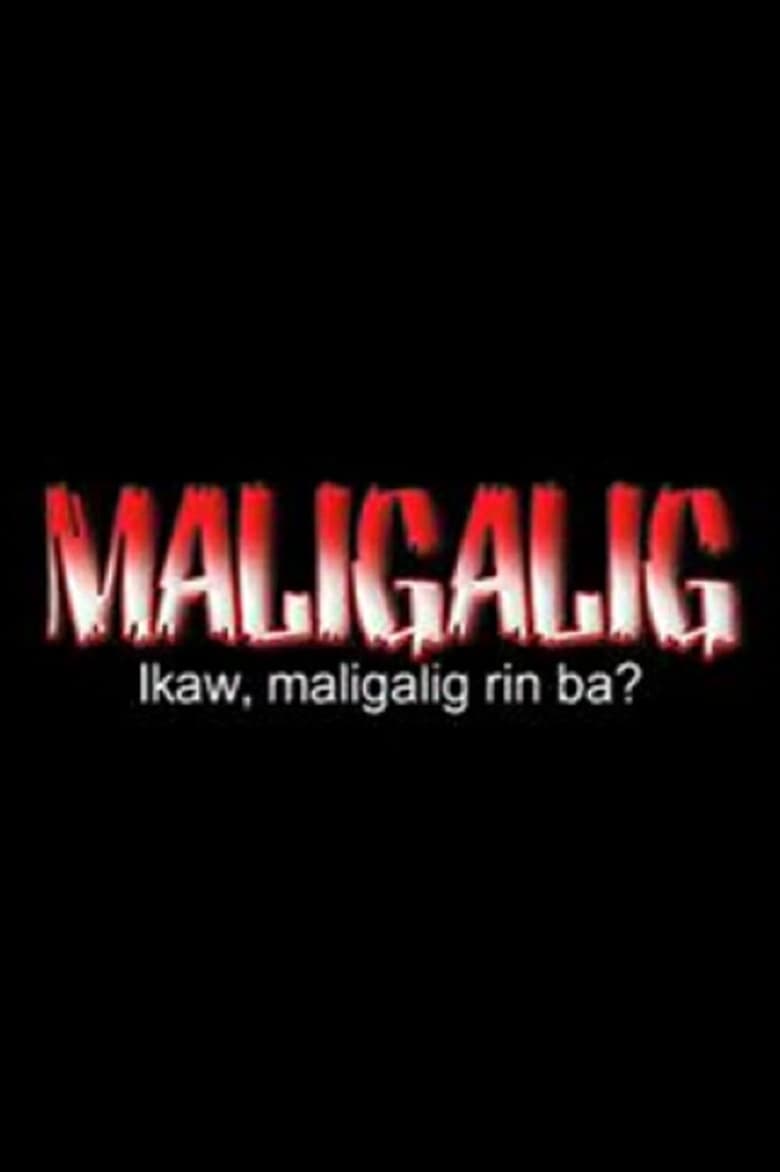 Poster of Maligalig