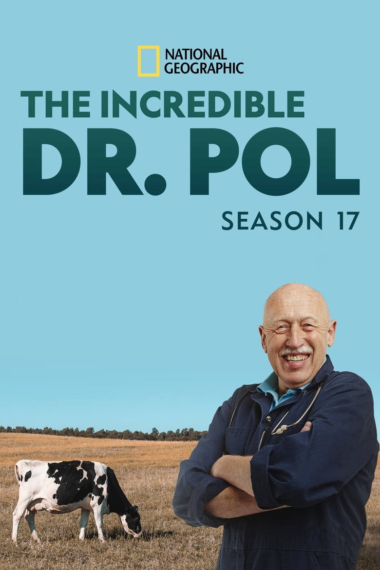 Poster of Episodes in The Incredible Dr. Pol - Season 17 - Season 17