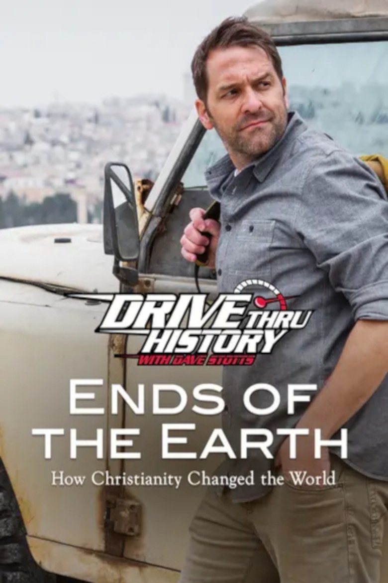 Poster of Drive Thru History: Ends of the Earth