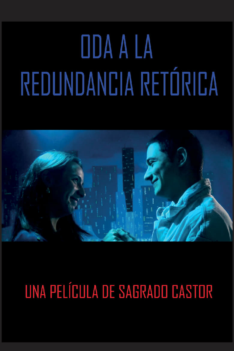 Poster of Oda a la redundancia retórica