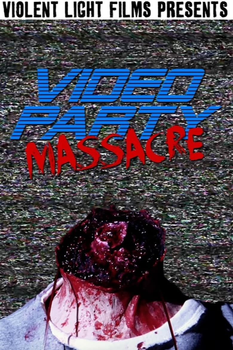 Poster of Video Party Massacre