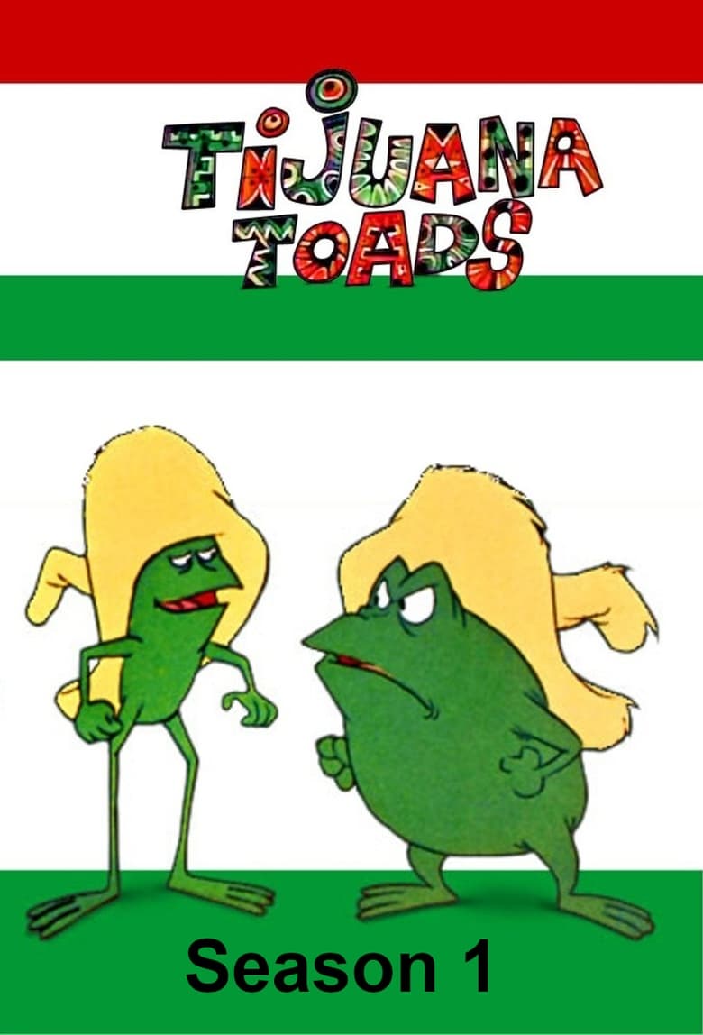 Poster of Cast and Crew in Tijuana Toads - Season 1 - Episode 2 - A Pair of Greenbacks