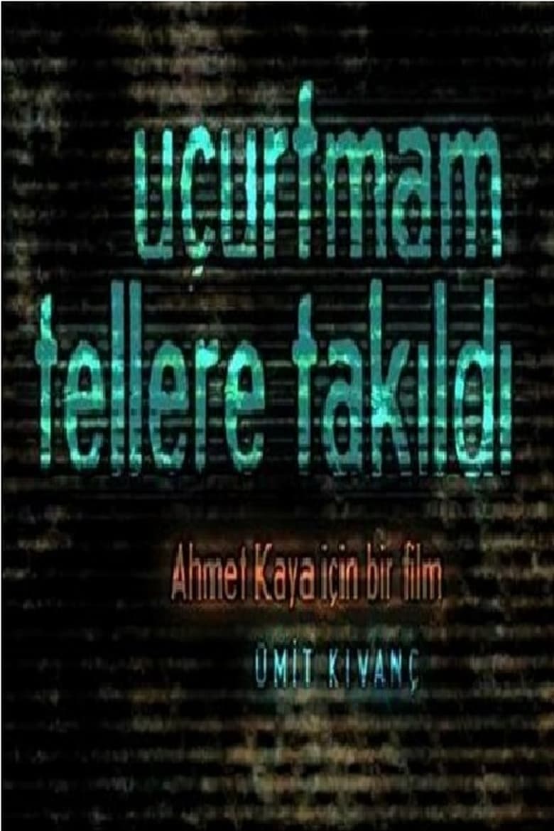 Poster of Uçurtmam Tellere Takıldı