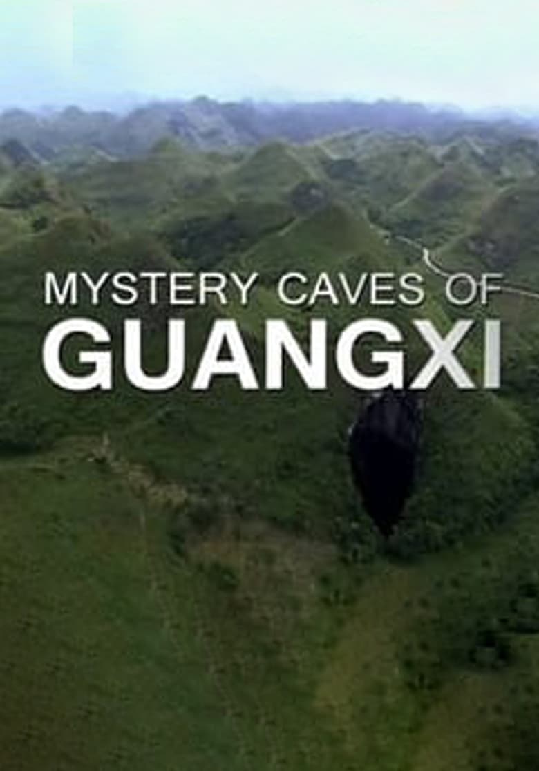 Poster of Mystery Caves Of Guangxi