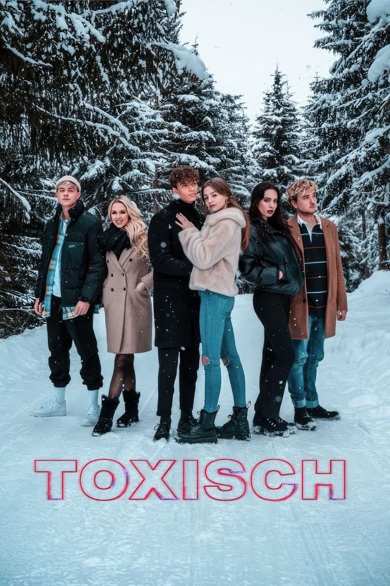 Poster of Cast and Crew in Toxisch - Season 1 - Episode 4 - Episode 4