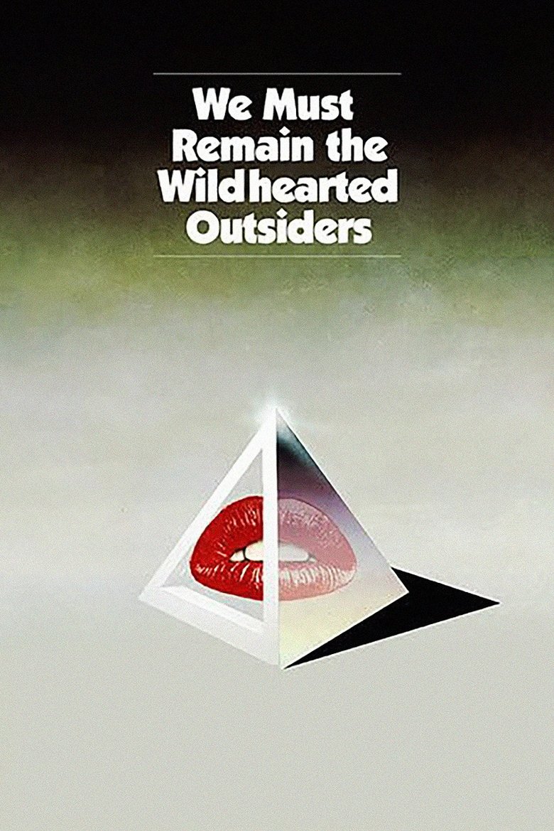 Poster of We Must Remain the Wildhearted Outsiders